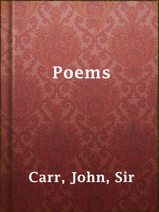 Title details for Poems by Sir John Carr - Available